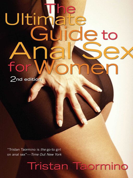 Title details for Ultimate Guide to Anal Sex for Women by Tristan Taormino - Available
